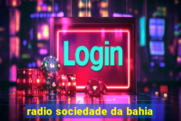 radio sociedade da bahia